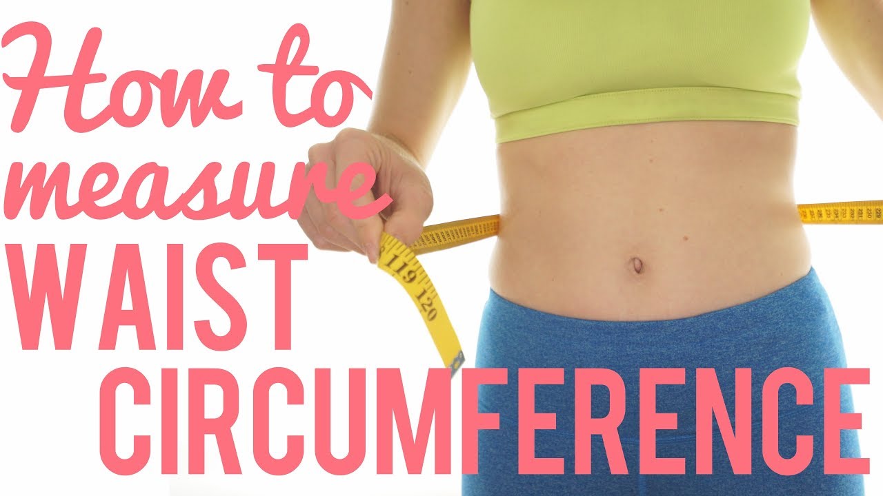 How to measure Waist Circumference — Nourishable